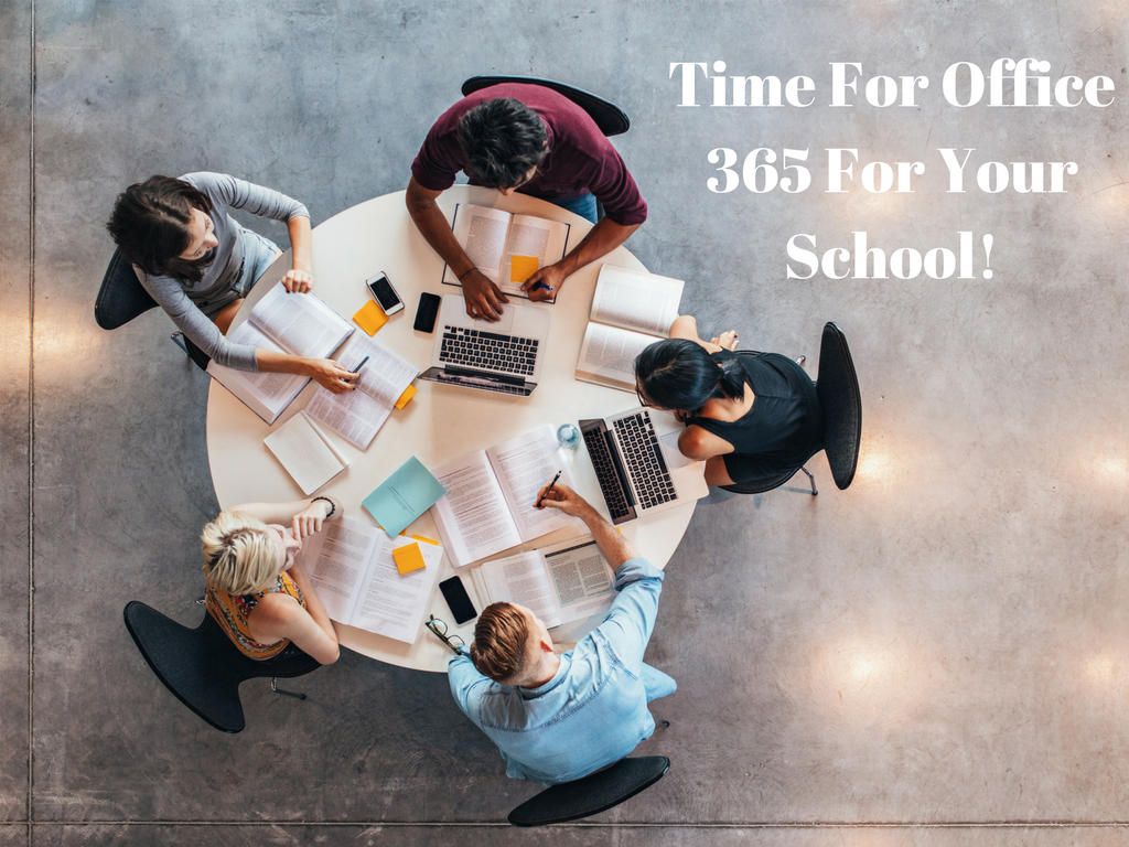 Time For Office 365 For Your School!