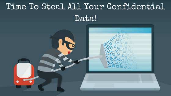 Time To Steal All Your Confidential Data!